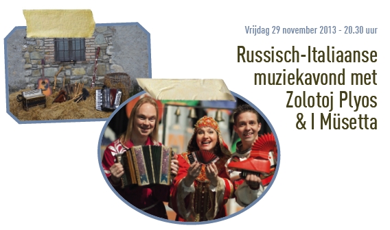 Illustration. Winksele. De Luister van Winksele. Russisch-Italiaanse muziek-avond met Zolotoj Plyos & I Müsetta. 2013-11-29